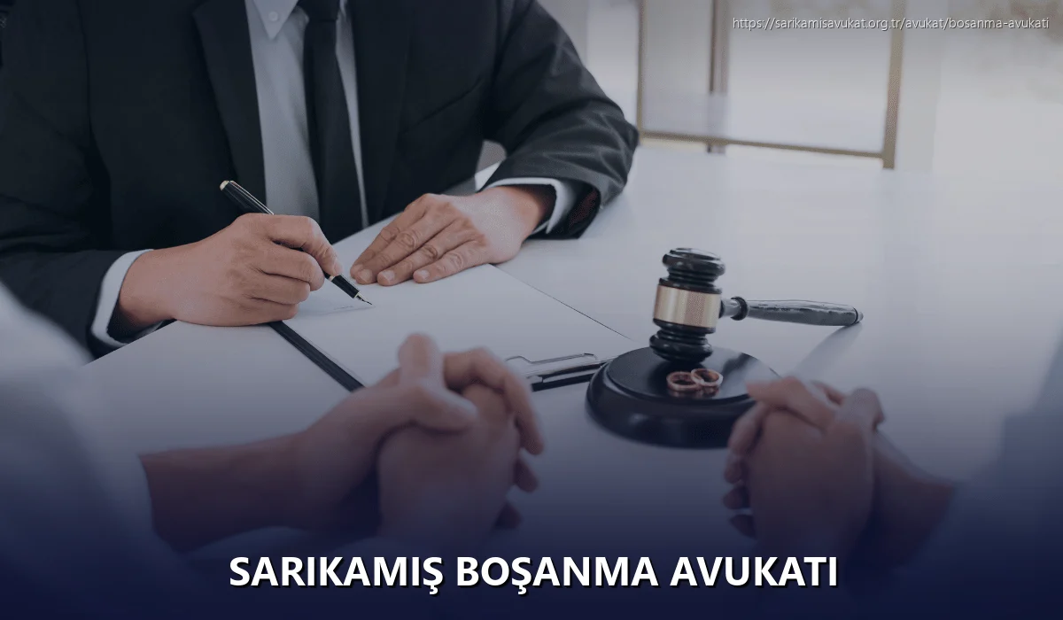 Sarikamiş Boşanma Avukatı