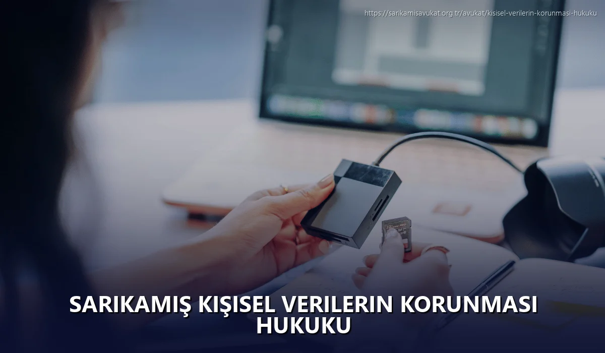 Sarikamiş Kişisel Verilerin Korunması Hukuku