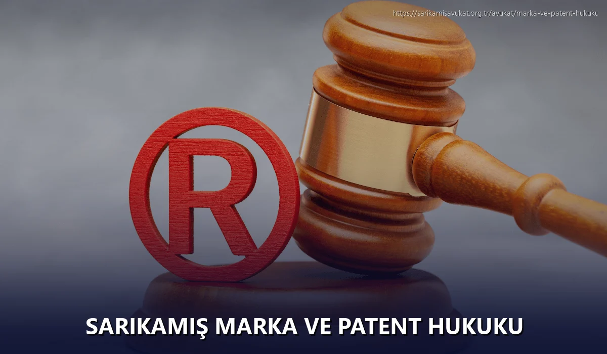 Sarikamiş Marka ve Patent Hukuku