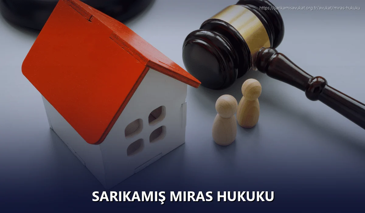 Sarikamiş Miras Hukuku